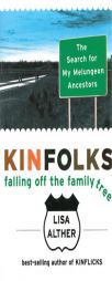 Kinfolks by Lisa Alther Paperback Book