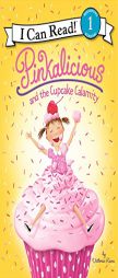 Pinkalicious and the Cupcake Calamity by Victoria Kann Paperback Book
