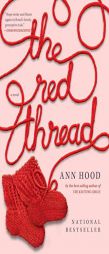 The Red Thread by Ann Hood Paperback Book