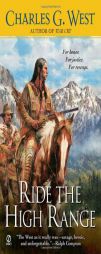 Ride the High Range by Charles G. West Paperback Book