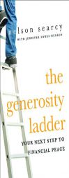 The Generosity Ladder: Your Next Step to Financial Peace by Nelson Searcy Paperback Book