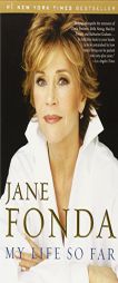 My Life So Far by Jane Fonda Paperback Book