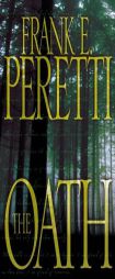 The Oath by Frank E. Peretti Paperback Book