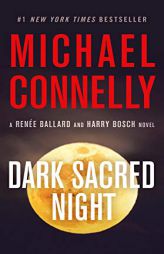 Dark Sacred Night (A Ballard and Bosch Novel) by Michael Connelly Paperback Book