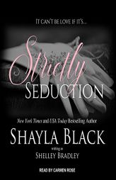 Strictly Seduction by Shayla Black Paperback Book