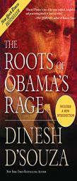 The Roots of Obama's Rage by Dinesh D'Souza Paperback Book