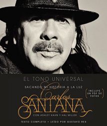 The Universal Tone: Bringing My Story to Light by Carlos Santana Paperback Book