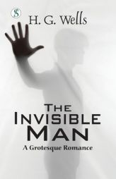 The Invisible Man by H. G. Wells Paperback Book