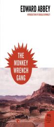 The Monkey Wrench Gang by Edward Abbey Paperback Book