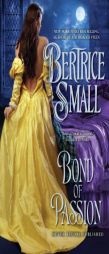 Bond of Passion (Border Chronicles) by Bertrice Small Paperback Book