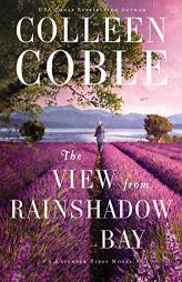 The View from Rainshadow Bay by Colleen Coble Paperback Book