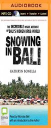Snowing in Bali by Kathryn Bonella Paperback Book