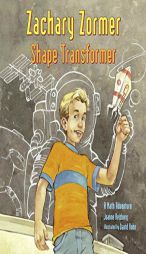 Zachary Zormer: Shape Transformer by Joanne A. Reisberg Paperback Book