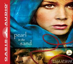 Pearl in the Sand by Tessa Afshar Paperback Book