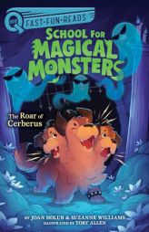 The Roar of Cerberus: A Quix Book by Joan Holub Paperback Book