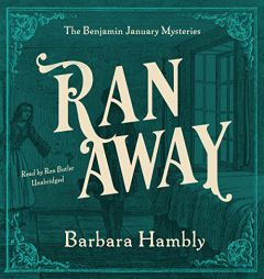 Ran Away (Benjamin January Mysteries, 11) by Barbara Hambly Paperback Book