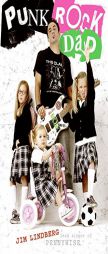 Punk Rock Dad: No Rules, Just Real Life by Jim Lindberg Paperback Book