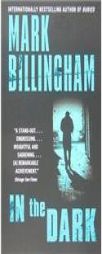In the Dark by Mark Billingham Paperback Book