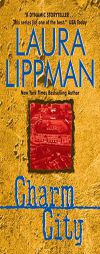 Charm City (Tess Monaghan Mysteries) by Laura Lippman Paperback Book