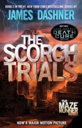The Scorch Trials (Maze Runner Trilogy) by James Dashner Paperback Book