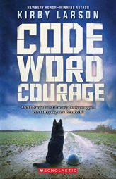 Code Word Courage (Dogs of World War II) by Kirby Larson Paperback Book