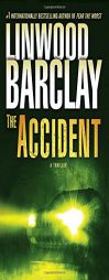 The Accident: A Thriller by Linwood Barclay Paperback Book