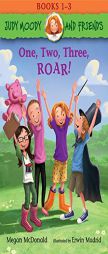 Judy Moody and Friends: One, Two, Three, ROAR!: Books 1-3 by Megan McDonald Paperback Book