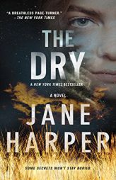 The Dry: A Novel by Jane Harper Paperback Book