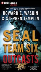 SEAL Team Six Outcasts: A Novel by Howard E. Wasdin Paperback Book