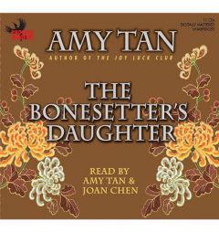 The Bonesetter's Daughter by Amy Tan Paperback Book