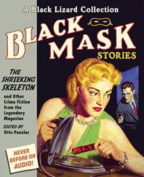 Black Mask 7: The Shrieking Skeleton: And Other Crime Fiction from the Legendary Magazine by Otto Penzler Paperback Book