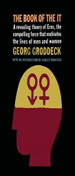 The Book of the It by Georg Groddeck Paperback Book