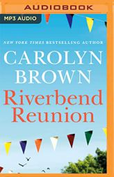 Riverbend Reunion by Carolyn Brown Paperback Book