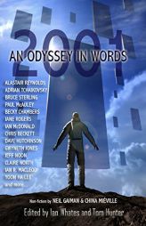 2001: An Odyssey in Words: Honouring the Centenary of Sir Arthur C. Clarke's Birth by Alastair Reynolds Paperback Book