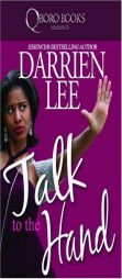 Talk to the Hand by Darrien Lee Paperback Book