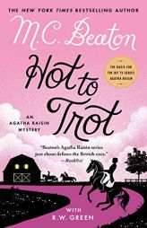 Hot to Trot: An Agatha Raisin Mystery (Agatha Raisin Mysteries, 31) by M. C. Beaton Paperback Book