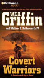 Covert Warriors (Presidential Agent Series) by W. E. B. Griffin Paperback Book