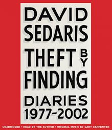 Theft by Finding: Diaries (1977-2002) by David Sedaris Paperback Book