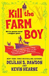 Kill the Farm Boy: The Tales of Pell by Kevin Hearne Paperback Book