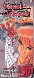 Rurouni Kenshin, Vol. 17 by Nobuhiro Watsuki Paperback Book