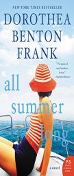 All Summer Long: A Novel by Dorothea Benton Frank Paperback Book