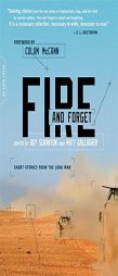 Fire and Forget: Short Stories from the Long War by Matt Gallagher Paperback Book