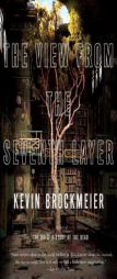 The View From the Seventh Layer by Kevin Brockmeier Paperback Book