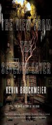 The View From the Seventh Layer by Kevin Brockmeier Paperback Book