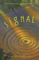 Signal by Cynthia De Felice Paperback Book