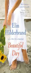 Beautiful Day: A Novel by Elin Hilderbrand Paperback Book