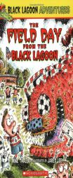 The Field Day from the Black Lagoon (Black Lagoon Adventures, No. 6) by Mike Thaler Paperback Book
