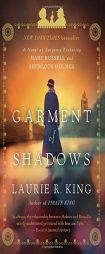 Garment of Shadows: A novel of suspense featuring Mary Russell and Sherlock Holmes by Laurie R. King Paperback Book