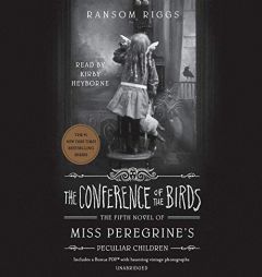 The Conference of the Birds (Miss Peregrine's Peculiar Children) by Ransom Riggs Paperback Book