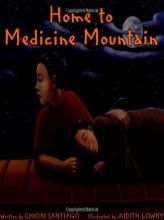 Home to Medicine Mountain by Chiori Santiago Paperback Book